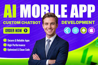 build ai mobile app development, android app ios app creation, flutter developer