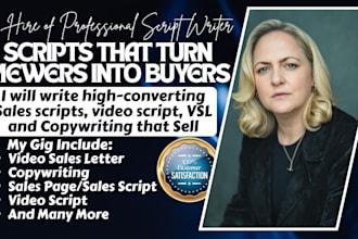 create engaging video script, vsl, copywriting, sales script for your business