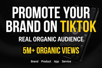 promote your brand on tiktok to a real organic audience