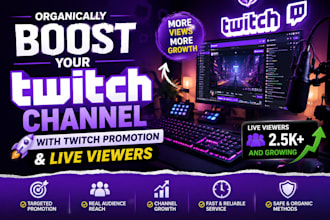 organically boost your twitch channel with twitch promotion and live viewers