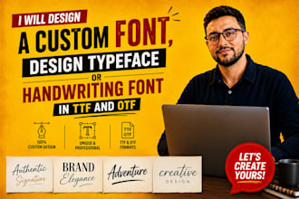 design custom font design typeface handwriting font ttf otf font logo lettering