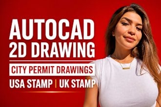 do autocad 2d drawing, city permit drawings, USA stamp, UK stamp, architectural
