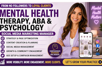 be your social media marketing manager for mental health therapy aba psychology