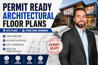 design permit ready architectural floor plans, site plans and structural drawing