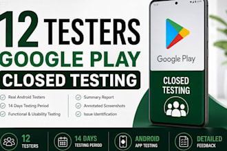 provide 12 testers for google play console closed testing, android app testing