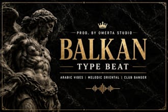 produce a custom balkan, oriental, arabic, type beat for you