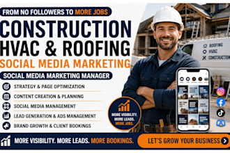 be your social media marketing manager  construction hvac roofing contractor