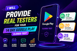 provide 12 testers for your 14 days google play closed testing for android app