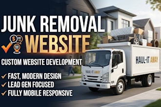 create a responsive junk removal website or hauling company website with booking