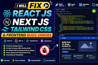fix react js, next js, tailwind and frontend bugs, errors