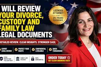 review your divorce, custody and family law legal documents