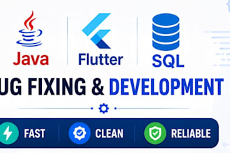 develop and fix your java flutter and sql projects