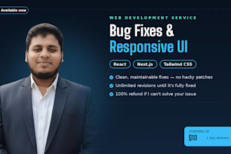 fix react js, next js bugs, UI layout issues, and tailwind CSS responsiveness
