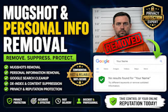 remove mugshots erase bad articles and delete negative links and news on google