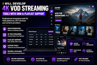develop 4k vod streaming tools with drm and playlist support
