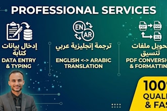 do accurate data entry, english to arabic translation and pdf conversion