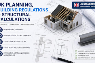 do UK planning, building regulations and structural calculations