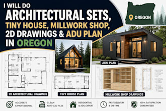 do architectural sets, tiny house, millwork shop, 2ddrawings, adu plan in oregon