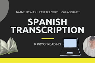 do fast spanish transcription and proofreading