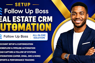 setup follow up boss real estate crm automation