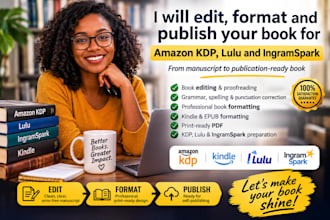 do amazon kdp lulu ingramspark book editing book formatting and book publishing