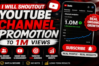 shoutout youtube channel promotion to 1m views real organic USA UK subscribers