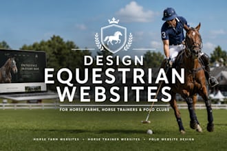 design equestrian website for horse farms, horse trainers polo website