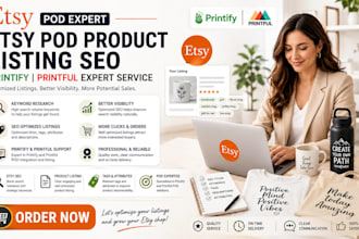 etsy pod product listing SEO printify printful expert service
