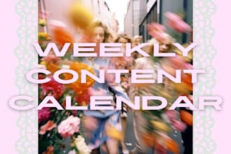 create a weekly content calendar for your brand