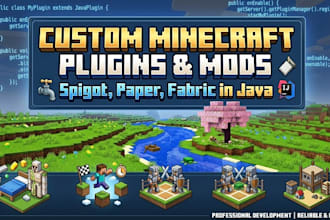 create custom minecraft plugin, spigot plugins and fabric mods