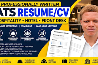 write an ats resume for hospitality, hotel and front desk jobs