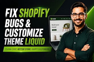 fix shopify bugs and customize shopify theme with liquid, CSS, HTML coding