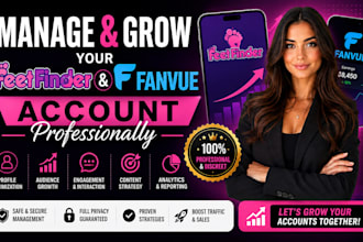 manage and grow your feetfinder and fanvue account professionally