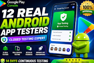 12 testers 20 testers google play console closed testing mobile app testing