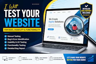 test your website for bugs, usability and functionality