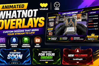 design animated whatnot overlay and obs stream graphics