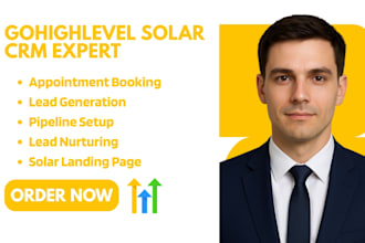 be your gohighlevel expert for solar CRM, ghl automation, funnel lead follow up
