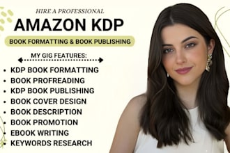 format, publish, optimize and lunch your book on amazon kindle kdp, amazon kdp
