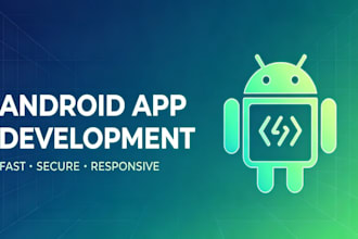 develop a custom android app for your business