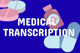 make medical transcription for you in 72
