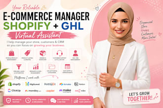 be your ecommerce manager shopify ghl virtual assistant