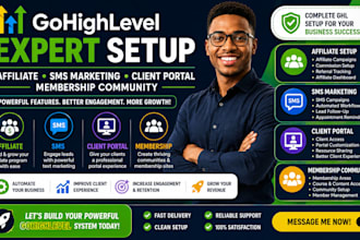 setup gohighlevel affiliate, sms marketing, client portal, membership community