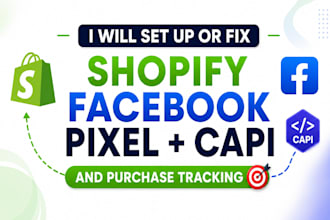 setup or fix shopify facebook pixel capi and purchase tracking
