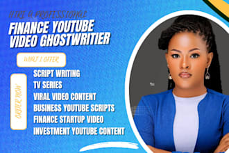 finance youtube script writing for investing, business and money channels