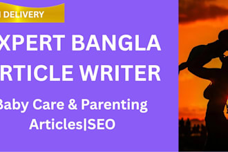 write SEO optimized bangla baby care and parenting articles