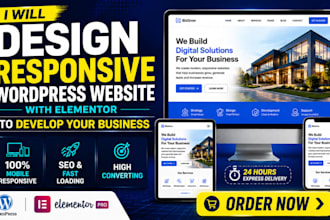 design responsive wordpress webseite with elementor to develop your business