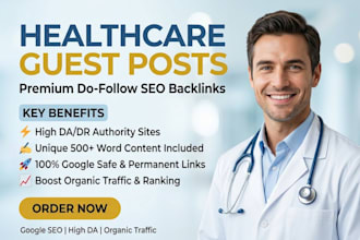 publish healthcare guest posts for SEO and quality backlinks