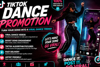dance for your songs and promotions