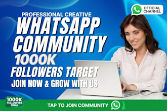 do whatsapp channel promotion to hit 1m whatsapp followers, whatsapp community