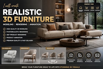 create realistic 3d furniture modeling, product rendering and 3d animation